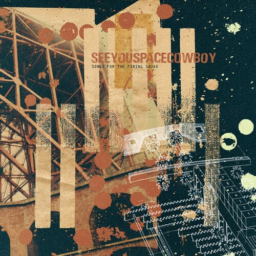 Seeyouspacecowboy: Songs For The Firing Squad { Vinyl LP }