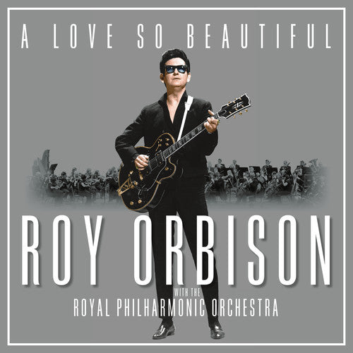 Roy Orbison: A Love So Beautiful: Roy Orbison & The Royal Philharmonic Orchestra { Vinyl LP }