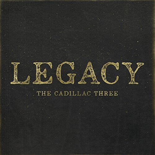 The Cadillac Three: Legacy { Vinyl LP }