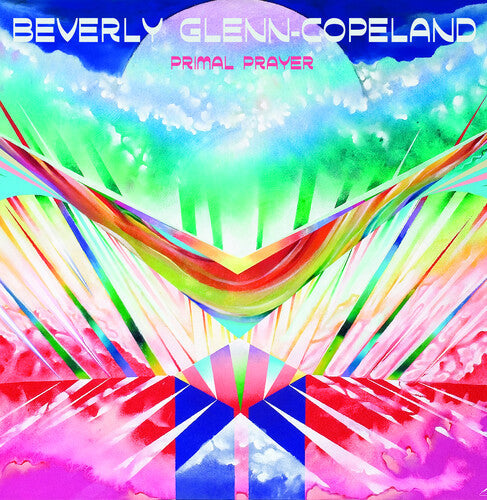 Beverly Glenn-Copeland: Primal Prayer { Vinyl LP }
