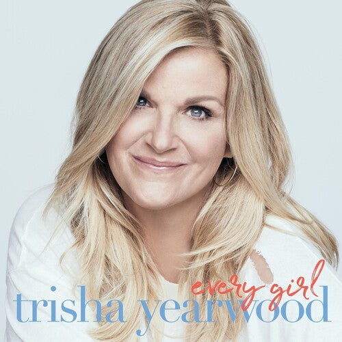 Trisha Yearwood: Every Girl { Vinyl LP }