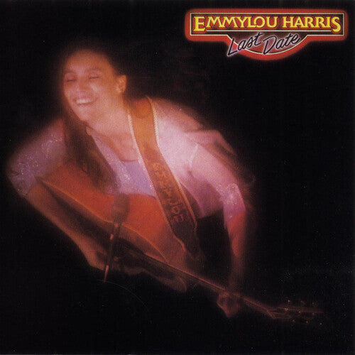 Emmylou Harris: Last Date { Vinyl LP }