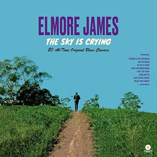 Elmore James: Sky Is Crying: 20 All-Time Original Blues Classics [Limited Edition180-Gram Vinyl] { Vinyl LP }