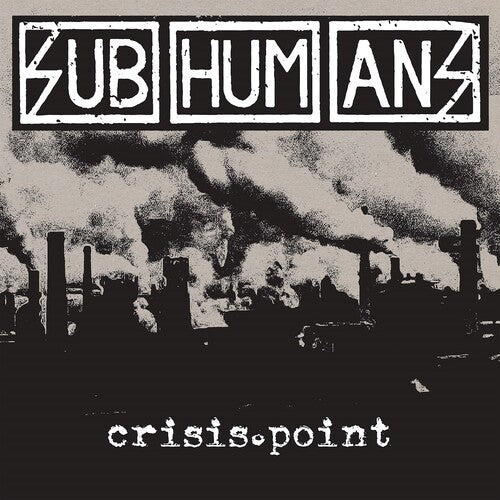 The Subhumans: Crisis Point { Vinyl LP }