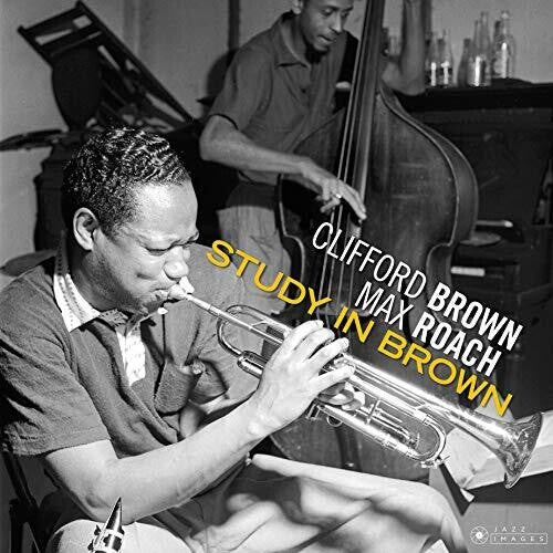 Brown, Clifford / Roach, Max: Study In Brown [180-Gram Gatefold Vinyl] { Vinyl LP }
