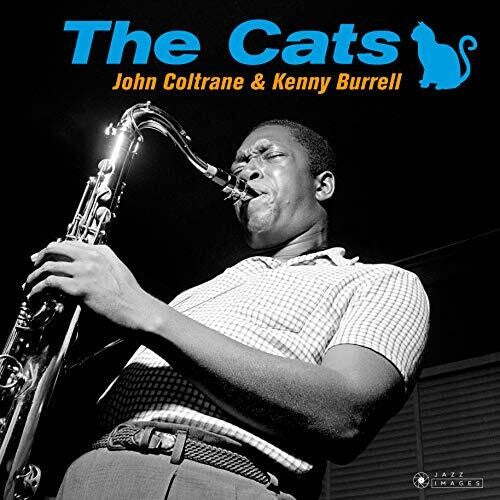 Coltrane, John / Burrell, Kenny: Cats [180-Gram Gatefold Vinyl] { Vinyl LP }