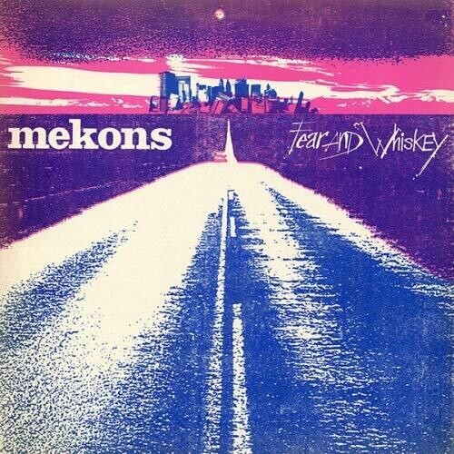 The Mekons: Fear & Whiskey { Vinyl LP }