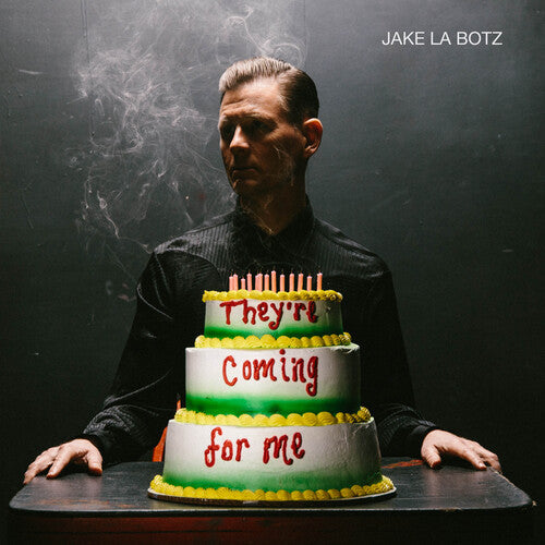 Jake La Botz: They're Coming For Me { Vinyl LP }
