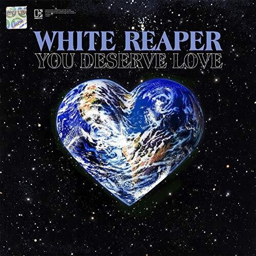 White Reaper: You Deserve Love { Vinyl LP }
