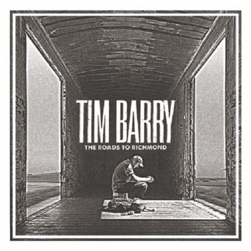 Tim Barry: The Roads To Richmond { Vinyl LP }