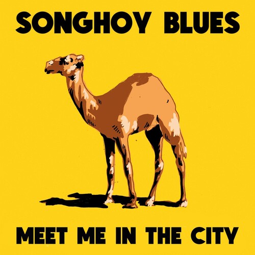 Songhoy Blues: Meet Me In The City { Vinyl LP }