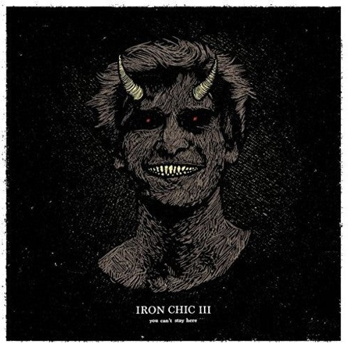 Iron Chic: You Can't Stay Here { Vinyl LP }