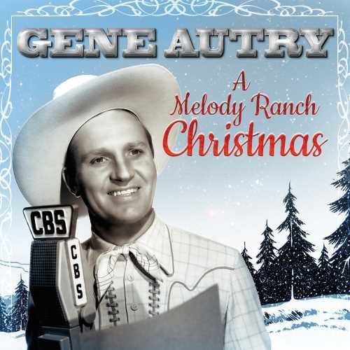 Gene Autry: A Melody Ranch Christmas Party { Vinyl LP }