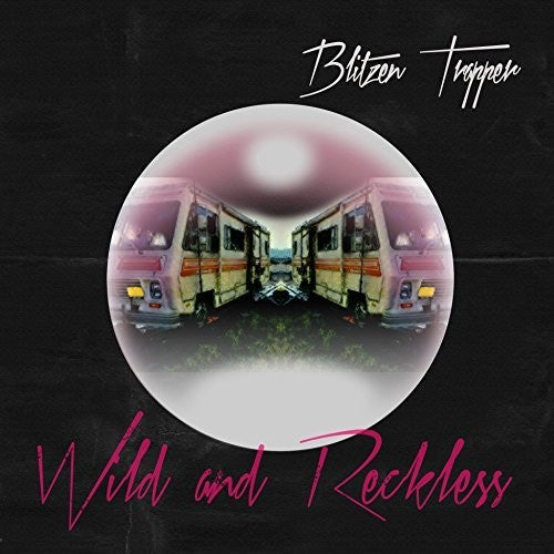 Blitzen Trapper: Wild And Reckless { Vinyl LP }