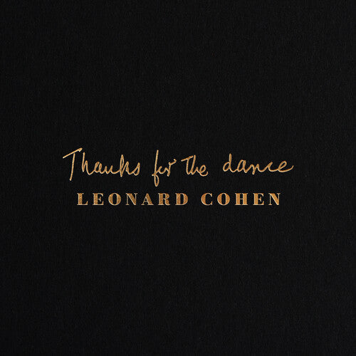 Leonard Cohen: Thanks For The Dance { Vinyl LP }