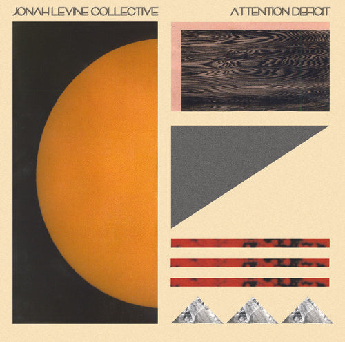 Jonah Levine Collective: Attention Defecit { Vinyl LP }