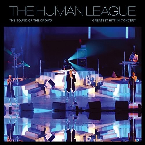 The Human League: Sound Of The Crowd: Greatest Hits Live { Vinyl LP }