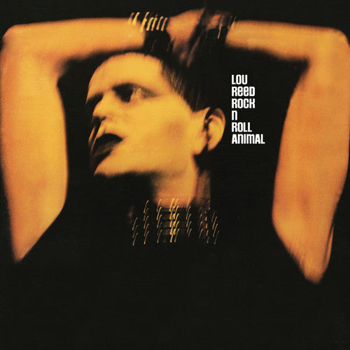 Lou Reed: Rock N Roll Animal { Vinyl LP }