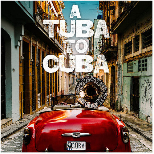Preservation Hall Jazz Band: A Tuba to Cuba (Original Soundtrack) { Vinyl LP }