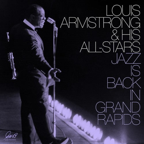 Louis Armstrong & His All-Stars: Jazz Is Back In Grand Rapids { Vinyl LP }