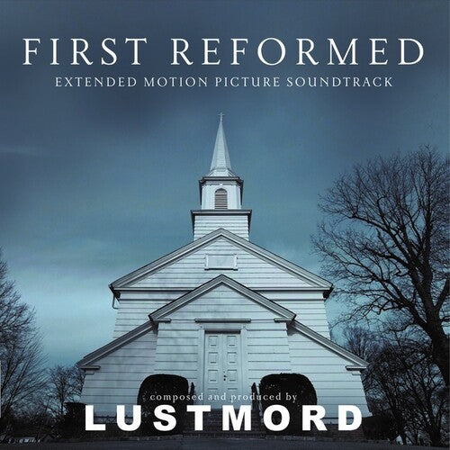First Reformed / O.S.T.: First Reformed (Extended Motion Picture Soundtrack) { Vinyl LP }
