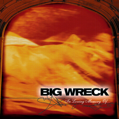 Big Wreck: In Loving Memory Of - 20th Anniversary Special Edition { Vinyl LP }