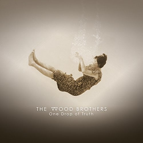 The Wood Brothers: One Drop Of Truth { Vinyl LP }