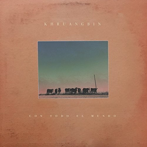 Khruangbin: Con Todo El Mundo { Vinyl LP }