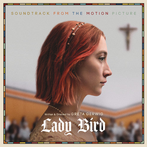 Various Artists: Lady Bird (Soundtrack From the Motion Picture) { Vinyl LP }