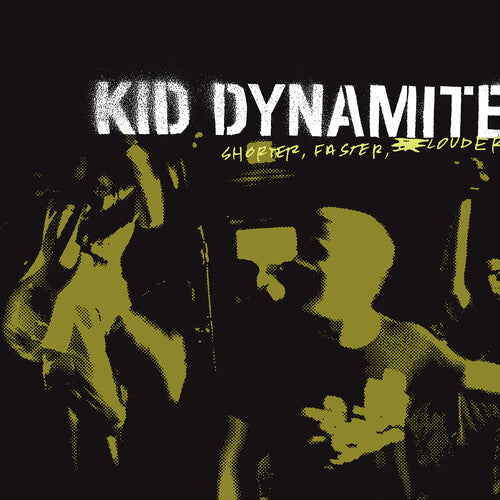 Kid Dynamite: Shorter Faster Louder { Vinyl LP }