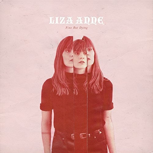 Liza Anne: Fine But Dying { Vinyl LP }