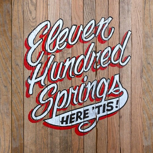Eleven Hundred Springs: Here 'Tis { Vinyl LP }