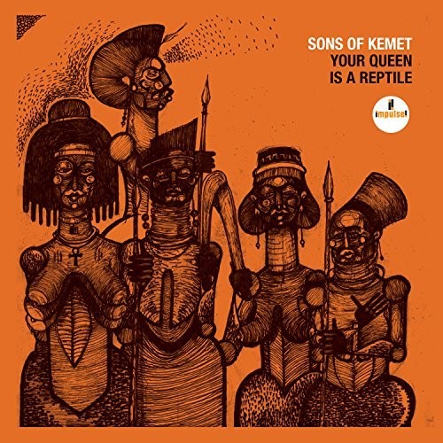 Sons of Kemet: Your Queen Is A Reptile { Vinyl LP }