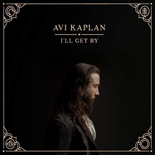 Avi Kaplan: I'll Get By { Vinyl LP }