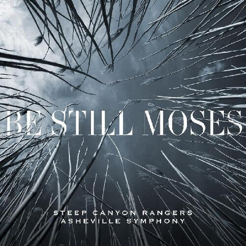 Steep Canyon Rangers & Asheville Symphony: Be Still Moses { Vinyl LP }