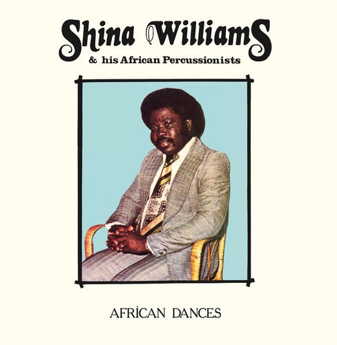 Shina Williams & His African Percussionists: African Dances { Vinyl LP }