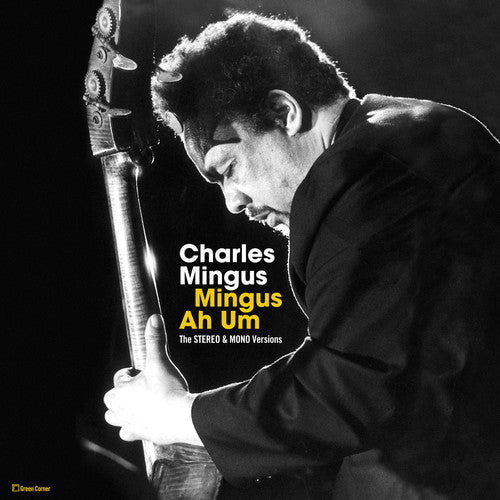 Charles Mingus: Mingus Ah Hum: Original Stereo & Mono Versions { Vinyl LP }