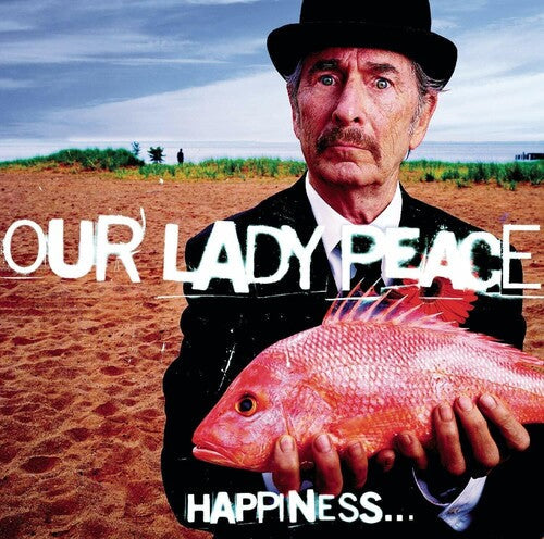 Our Lady Peace: Happiness Is Not A Fish That You Can Catch { Vinyl LP }