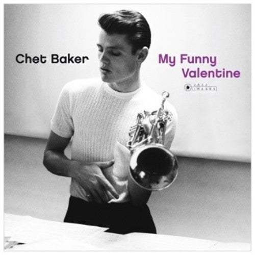 Chet Baker: My Funny Valentine { Vinyl LP }
