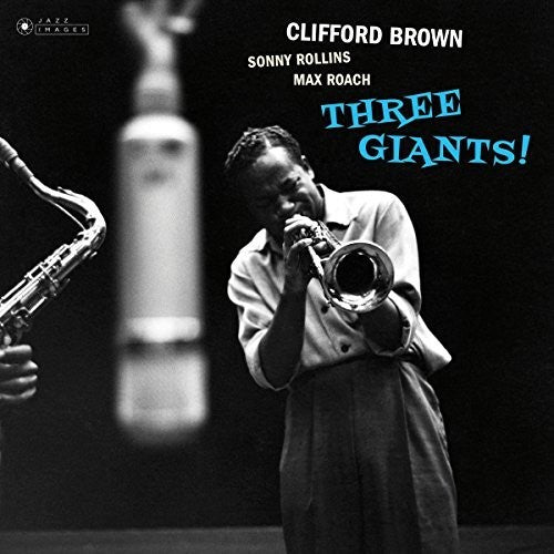 Clifford Brown: Three Giants { Vinyl LP }