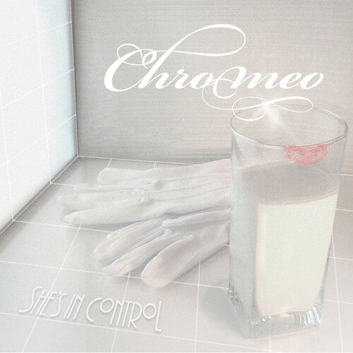 Chromeo: She's In Control { Vinyl LP }