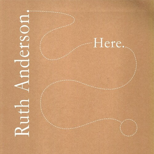 Ruth Anderson: Here { Vinyl LP }
