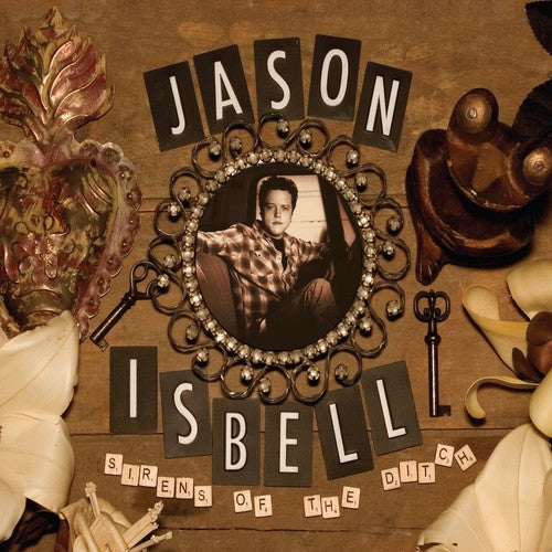 Jason Isbell: Sirens Of The Ditch (Deluxe Edition) { Vinyl LP }