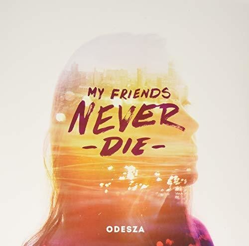 Odesza: My Friends Never Die { Vinyl LP }