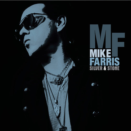 Mike Farris: Silver & Stone { Vinyl LP }