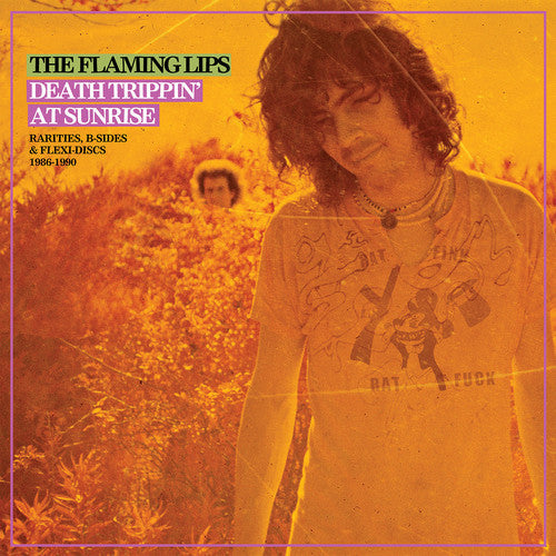 The Flaming Lips: Death Trippin' At Sunrise: Rarities B-sides & Flexi Discs 1986-1990 { Vinyl LP }