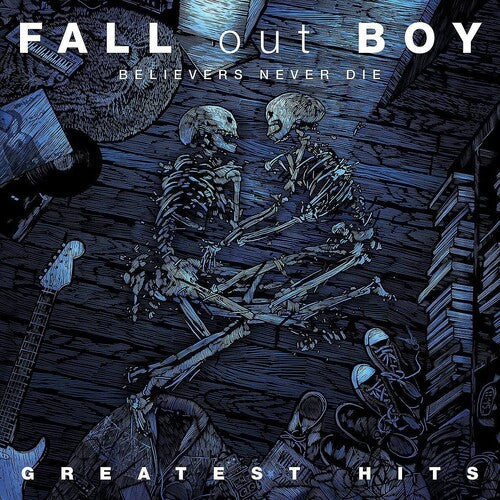 Fall Out Boy: Believers Never Die { Vinyl LP }