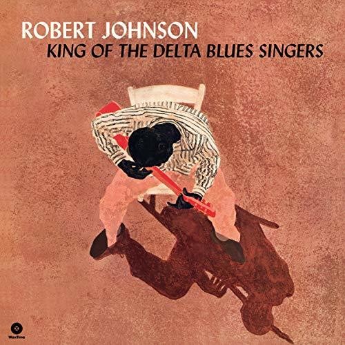 Robert Johnson: King Of The Delta Blues Singers { Vinyl LP }