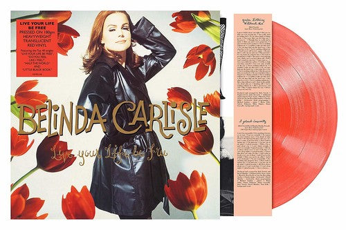 Belinda Carlisle: Live Your Life Be Free { Vinyl LP }
