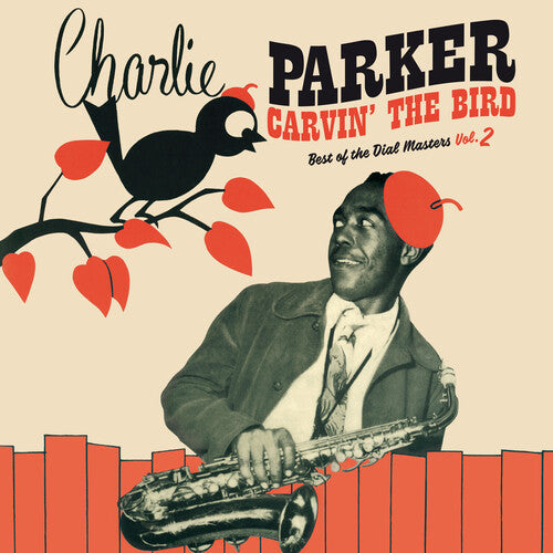 Charlie Parker: Carvin The Bird: Best Of The Dial Masters Vol. 2 [Red Colored Vinyl] { Vinyl LP }